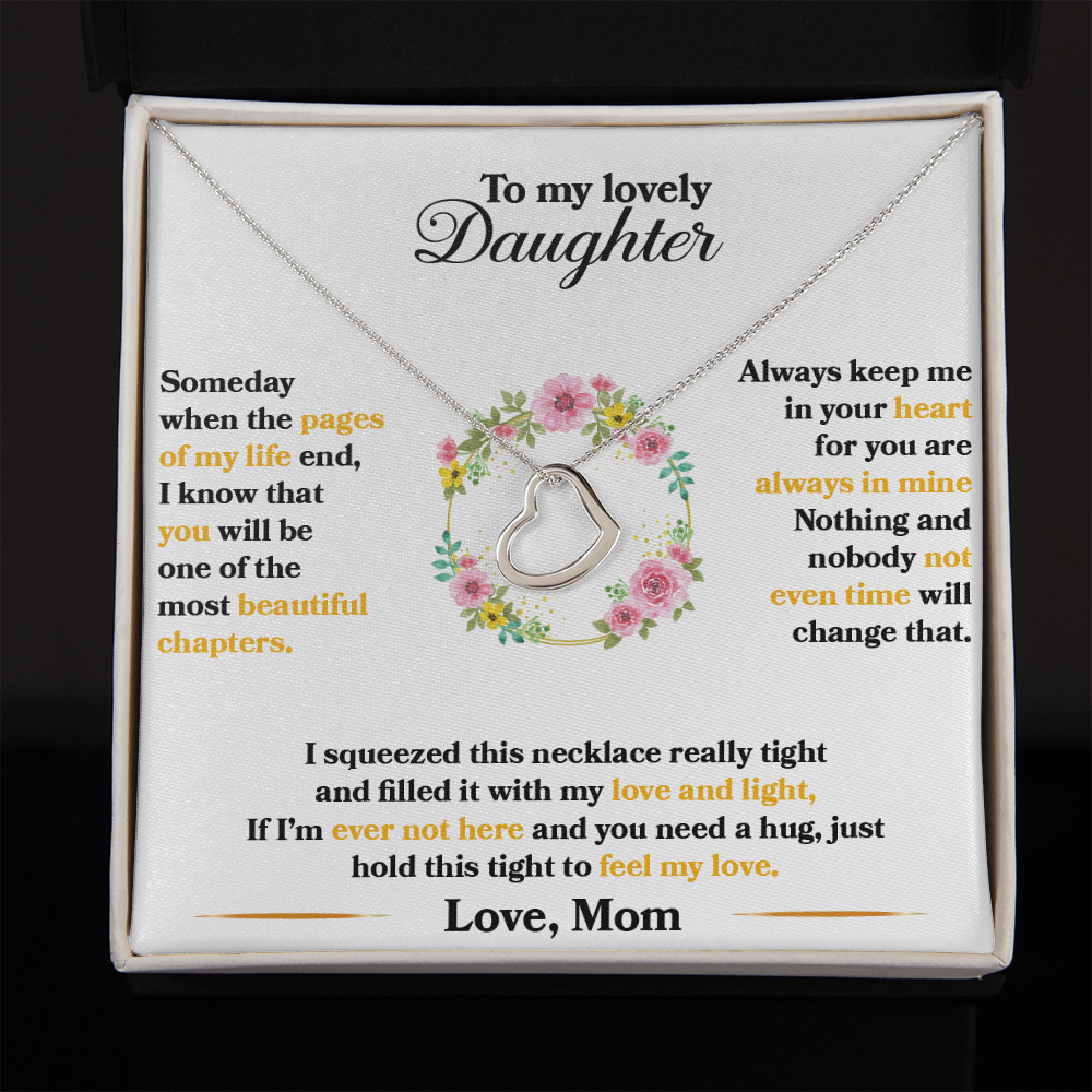 Daughter - Someday When The Pages Of My Life End - Delicate Heart Necklace