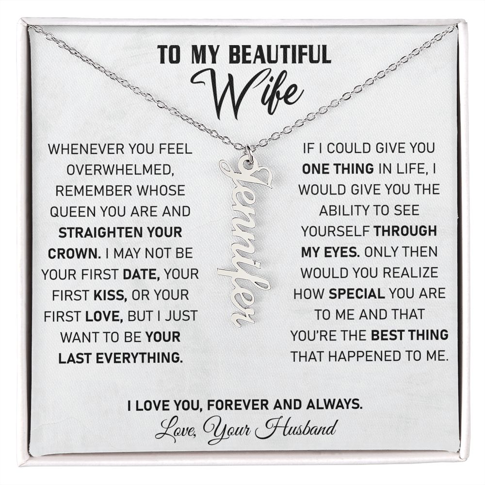 Wife - If I Could Give You One Thing In Life - Vertical Name Necklace