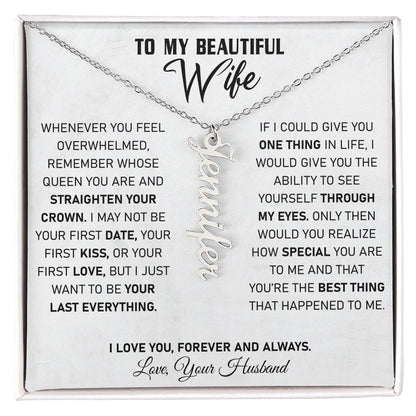 Wife - If I Could Give You One Thing In Life - Vertical Name Necklace