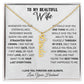 Wife - If I Could Give You One Thing In Life - Vertical Name Necklace