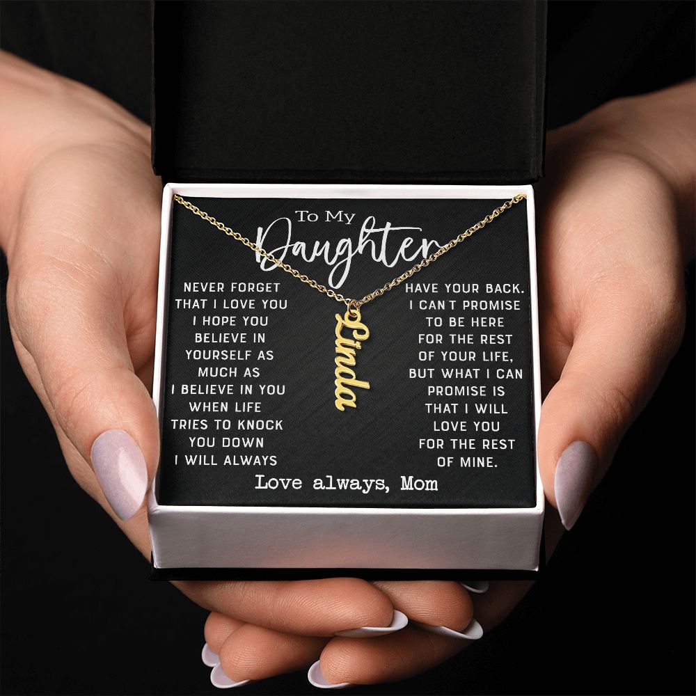 Daughter - Never Forget That I Love You - Personalized Vertical Name Necklace
