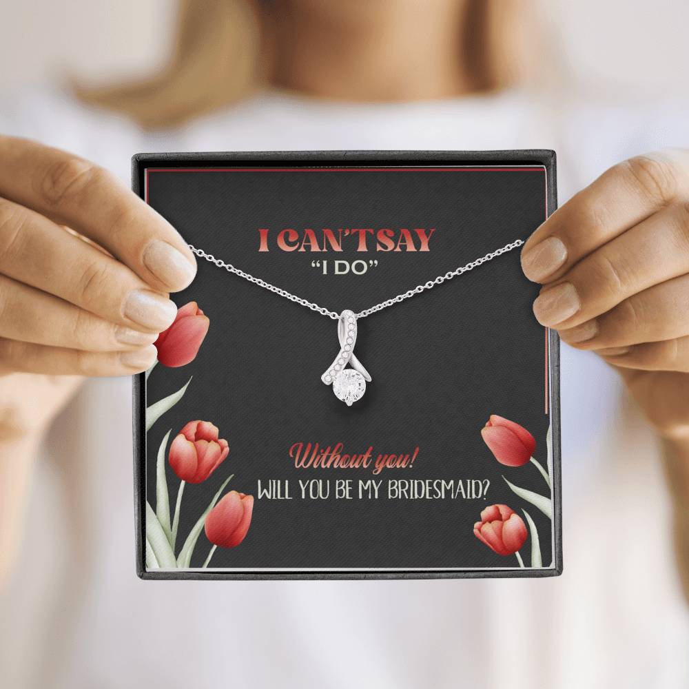 Bridesmaid - Be My Bridesmaid