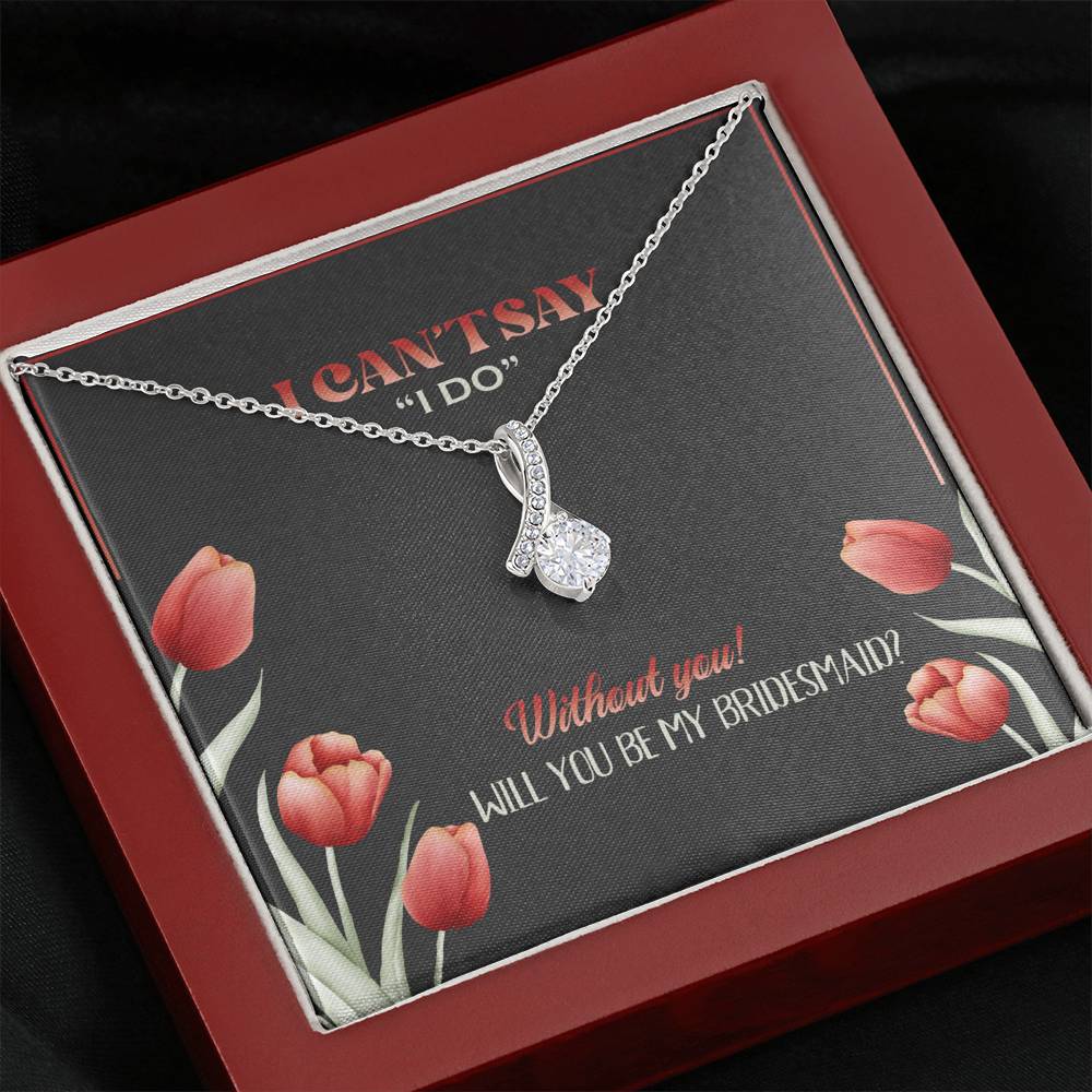 Bridesmaid - Be My Bridesmaid